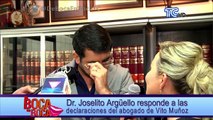 Dr. Joselito Argüello responde a las declaraciones del abogado de Vito Muñoz