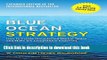 Read Blue Ocean Strategy, Expanded Edition: How to Create Uncontested Market Space and Make the