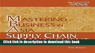 Read Supply Chain Management in the Mastering Business in Asia series  Ebook Free