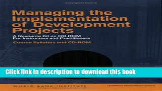 Read Managing the Implementation of Development Projects: A Resource Kit on CD-ROM for Instructors
