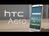 HTC Aero: Rumors & Speculation (2015)