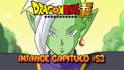 DRAGON BALL SUPER AVANCE CAPITULO 53 SUB ESPAÑOL