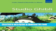 Download Studio Ghibli: The Films of Hayao Miyazaki and Isao Takahata PDF Free