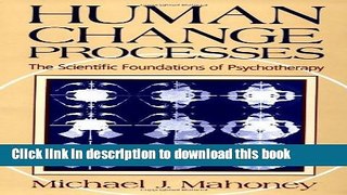 [PDF] Human Change Processes: The Scientific Foundations of Psychotherapy [Read] Full Ebook