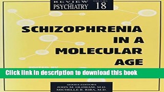 [Download] Schizophrenia in A Molecular Age [Read] Online