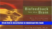 [PDF] Biofeedback for the Brain: How Neurotherapy Effectively Treats Depression, ADHD, Autism, and