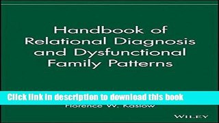 [PDF] Handbook of Relational Diagnosis and Dysfunctional Family Patterns [Read] Full Ebook