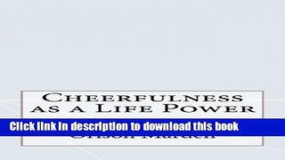 Download Cheerfulness as a Life Power Ebook Online