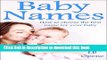 [PDF]  Baby Names (Baby Name Book Ideas - How To Choose The Best  Name For Your Baby Using
