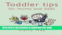 [PDF]  Toddler Tips: For Mums and Dads  [Read] Online