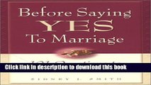 [PDF]  Before Saying Yes to Marriage: 101 Questions to Ask Yourself  [Read] Full Ebook