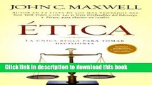 [Read PDF] Etica: La Unica Regla Para Tomar Decisiones (Spanish Edition) Download Online