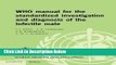 Download WHO Manual for the Standardized Investigation and Diagnosis of the Infertile Male [Read]