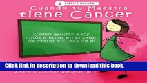 [PDF]  Cuando tu maestra tiene cÃ¡ncer: CÃ³mo ayudar a los niÃ±os a lidiar en el salÃ³n de clases