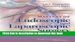 [Download] Mastery of Endoscopic and Laparoscopic Surgery (Soper, Mastery of Endoscopic and