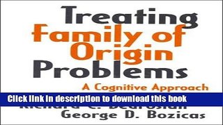 Read Treating Family of Origin Problems: A Cognitive Approach  Ebook Free