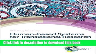 [Read PDF] Human-based Systems for Translational Research (Drug Discovery) Ebook Free