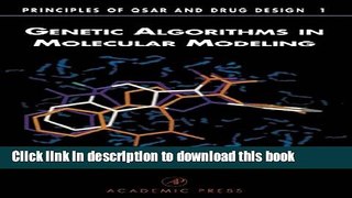 [Read PDF] Genetic Algorithms in Molecular Modeling (Principles of QSAR and Drug Design) Ebook