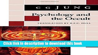 Read Psychology and the Occult: (From Vols. 1, 8, 18 Collected Works)  Ebook Free