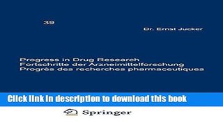 [Read PDF] Progress in Drug Research / Fortschritte der Arzneimittelforschung / ProgrÃ¨s des
