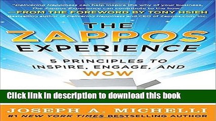 [Read PDF] The Zappos Experience: 5 Principles to Inspire, Engage, and WOW Download Online