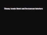 Free [PDF] Downlaod Tihany: Iconic Hotel and Restaurant Interiors  BOOK ONLINE