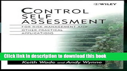 [PDF] Control Self Assessment: For Risk Management and Other Practical Applications [Download]