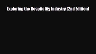 FREE PDF Exploring the Hospitality Industry (2nd Edition) READ ONLINE