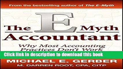 [PDF] The E-Myth Accountant: Why Most Accounting Practices Don t Work and What to Do About It