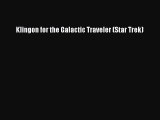 READ book Klingon for the Galactic Traveler (Star Trek)#  FREE BOOOK ONLINE