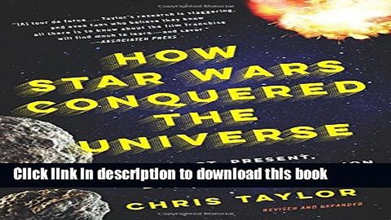 Read How Star Wars Conquered the Universe: The Past, Present, and Future of a Multibillion Dollar