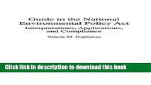Read Guide to the National Environmental Policy Act: Interpretations, Applications, and Compliance