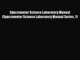 READ FREE FULL EBOOK DOWNLOAD  Syncrometer Science Laboratory Manual (Syncrometer Science