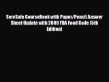 different  ServSafe CourseBook with Paper/Pencil Answer Sheet Update with 2009 FDA Food Code