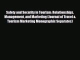 complete Safety and Security in Tourism: Relationships Management and Marketing (Journal of