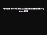 different  Pure and Modern Milk: An Environmental History since 1900