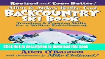 [Download] Allen   Mike s Really Cool Backcountry Ski Book, Revised and Even Better!: Traveling