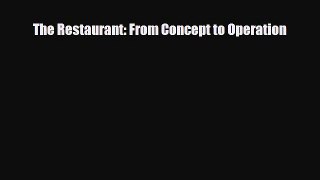there is The Restaurant: From Concept to Operation
