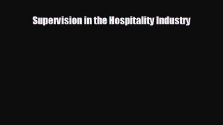there is Supervision in the Hospitality Industry