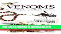 [Read PDF] Venoms: Sources, Toxicity and Therapeutic Uses (Advances in Biology and Medicine)