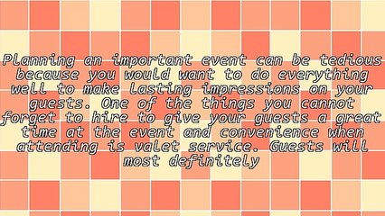 Questions You Must Ask When Choosing Valet Services
