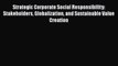 READ book  Strategic Corporate Social Responsibility: Stakeholders Globalization and Sustainable