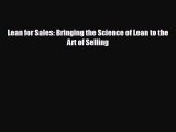 there is Lean for Sales: Bringing the Science of Lean to the Art of Selling