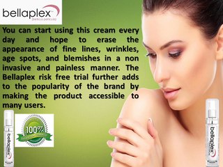 Bellaplex Risk Free Trial Enables Easy Access To A High End Product