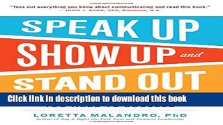 [Read PDF] Speak Up, Show Up, and Stand Out: The 9 Communication Rules You Need to Succeed Ebook