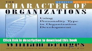 [Read PDF] The Character of Organizations: Using Personality Type in Organization Development