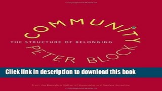 [Read PDF] Community: The Structure of Belonging Ebook Free