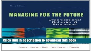 [Read PDF] Managing for the Future: Organizational Behavior and Processes Ebook Free