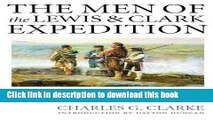 Read The Men of the Lewis and Clark Expedition: A Biographical Roster of the Fifty-one Members and