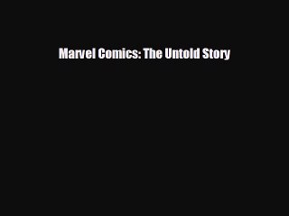 behold Marvel Comics: The Untold Story